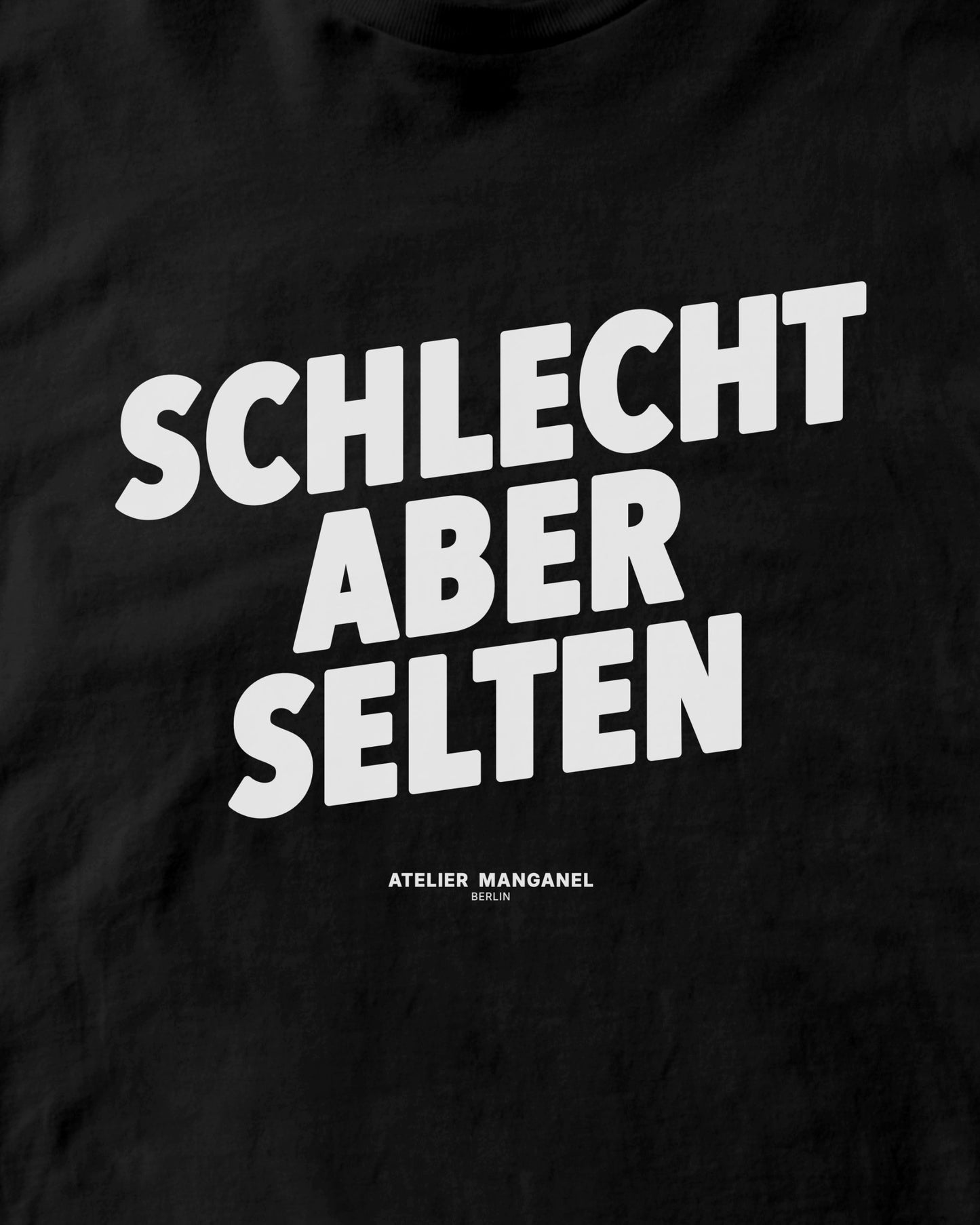 Schlecht Aber Selten