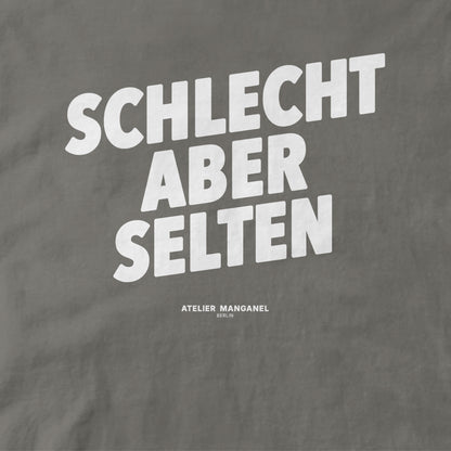 Schlecht Aber Selten