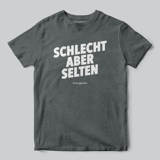 Schlecht Aber Selten