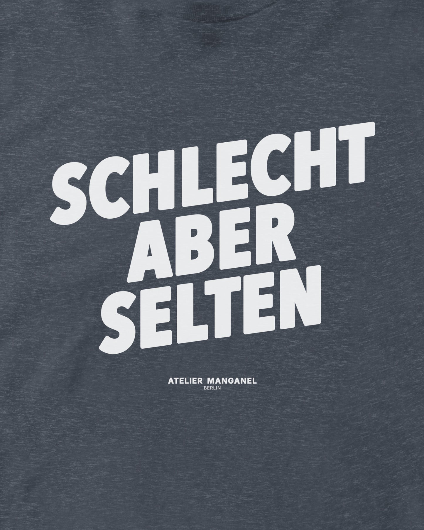 Schlecht Aber Selten