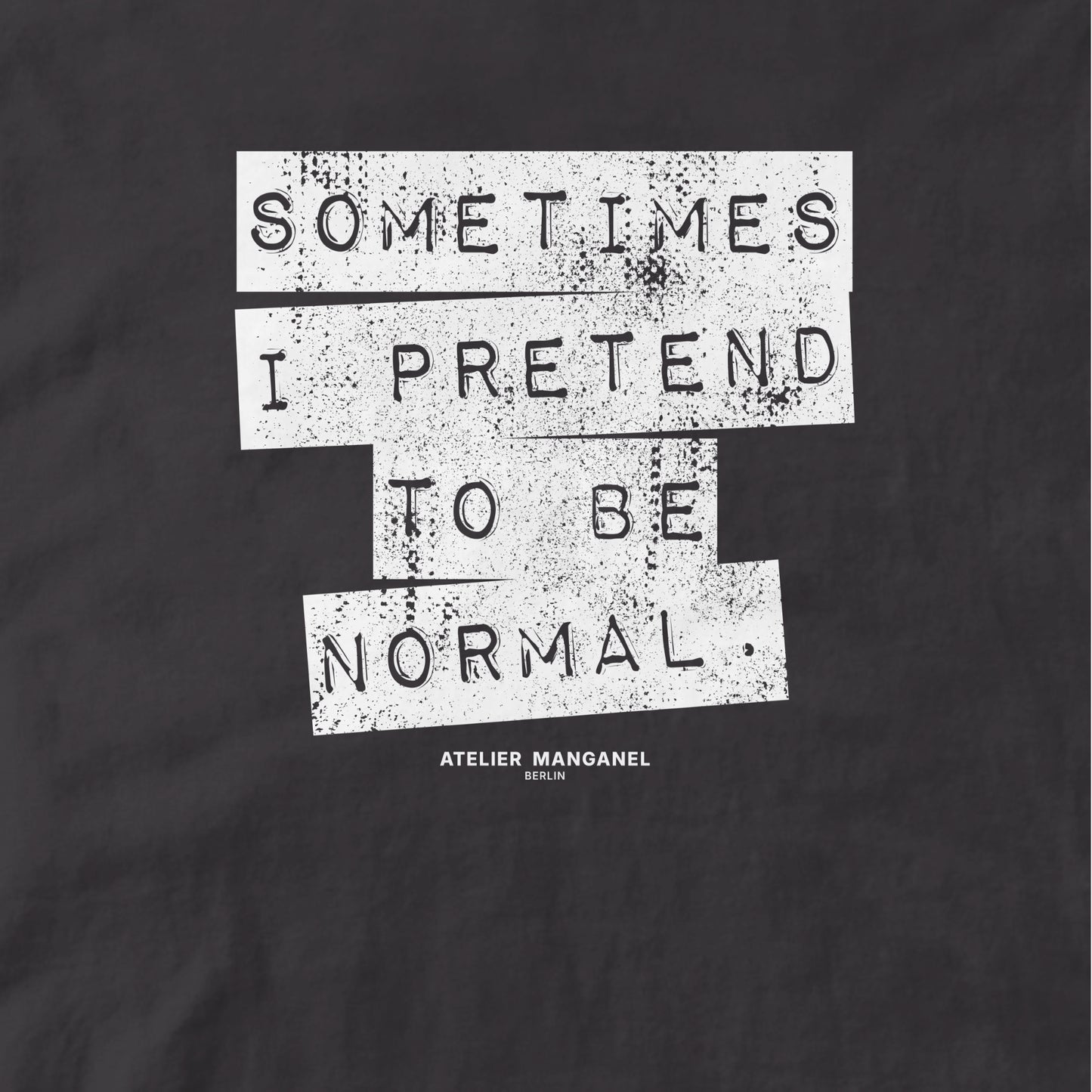 Sometimes I Pretend - Organic Cotton