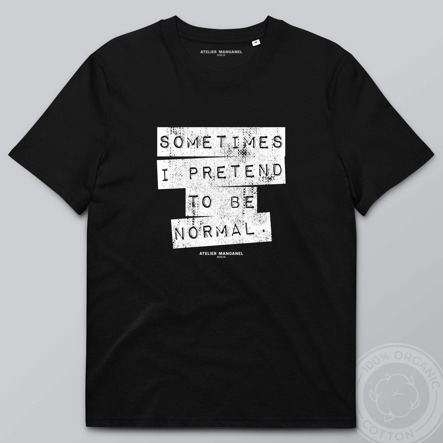 Sometimes I Pretend - Organic Cotton