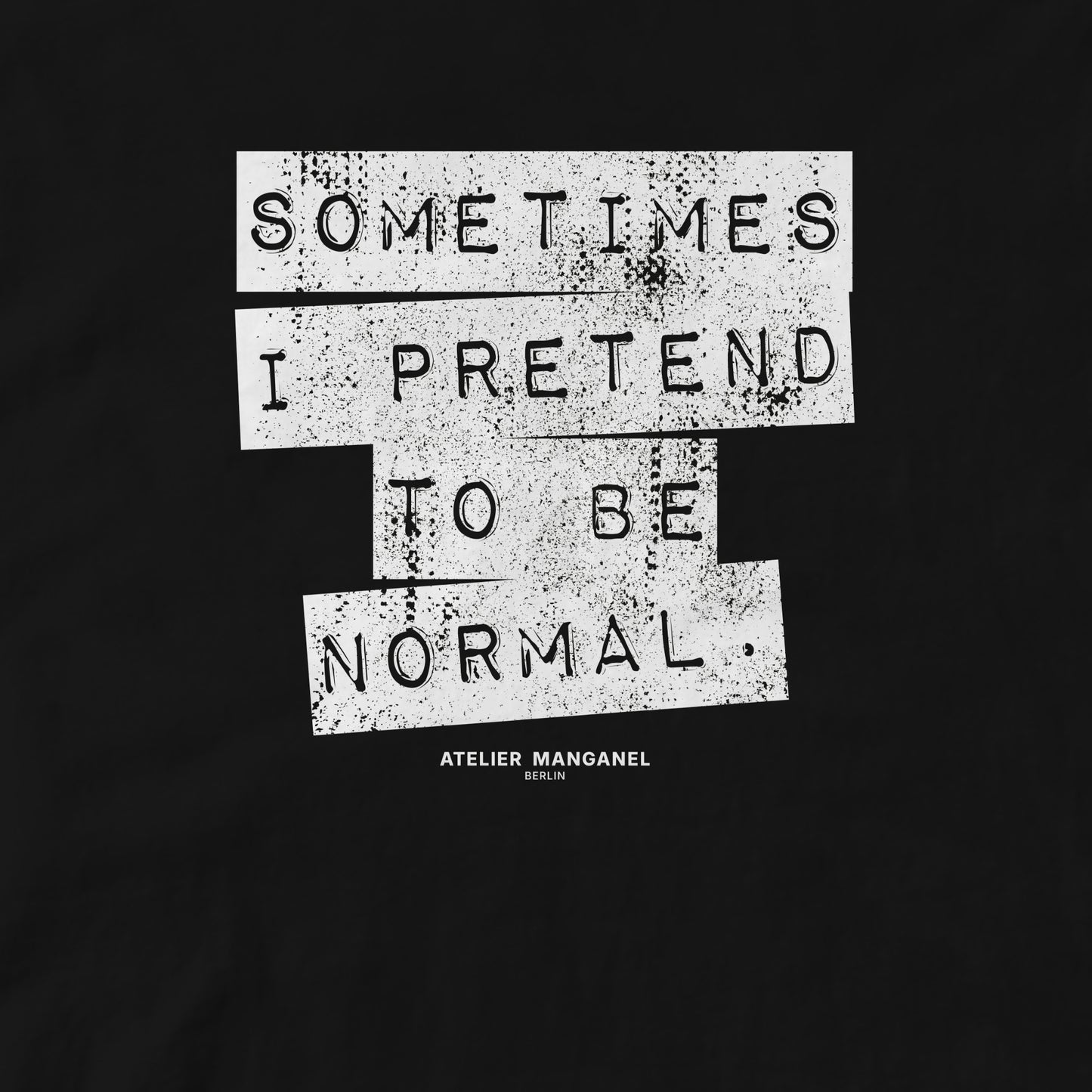 Sometimes I Pretend - Organic Cotton
