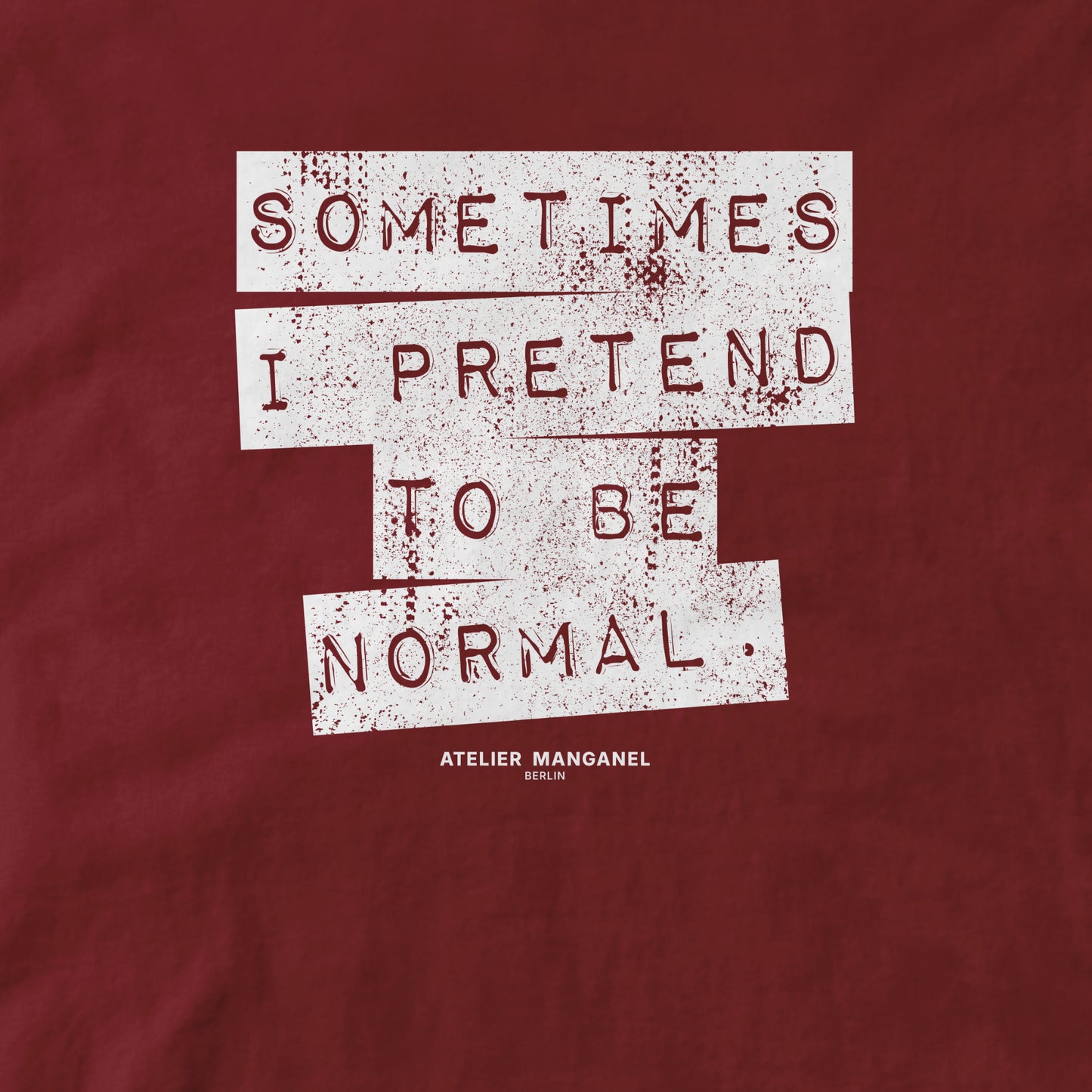 Sometimes I Pretend - Organic Cotton