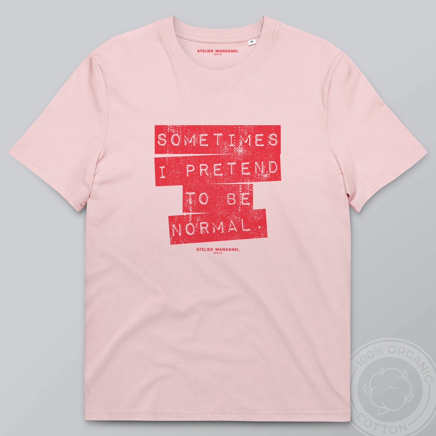 Sometimes I Pretend - Organic Cotton