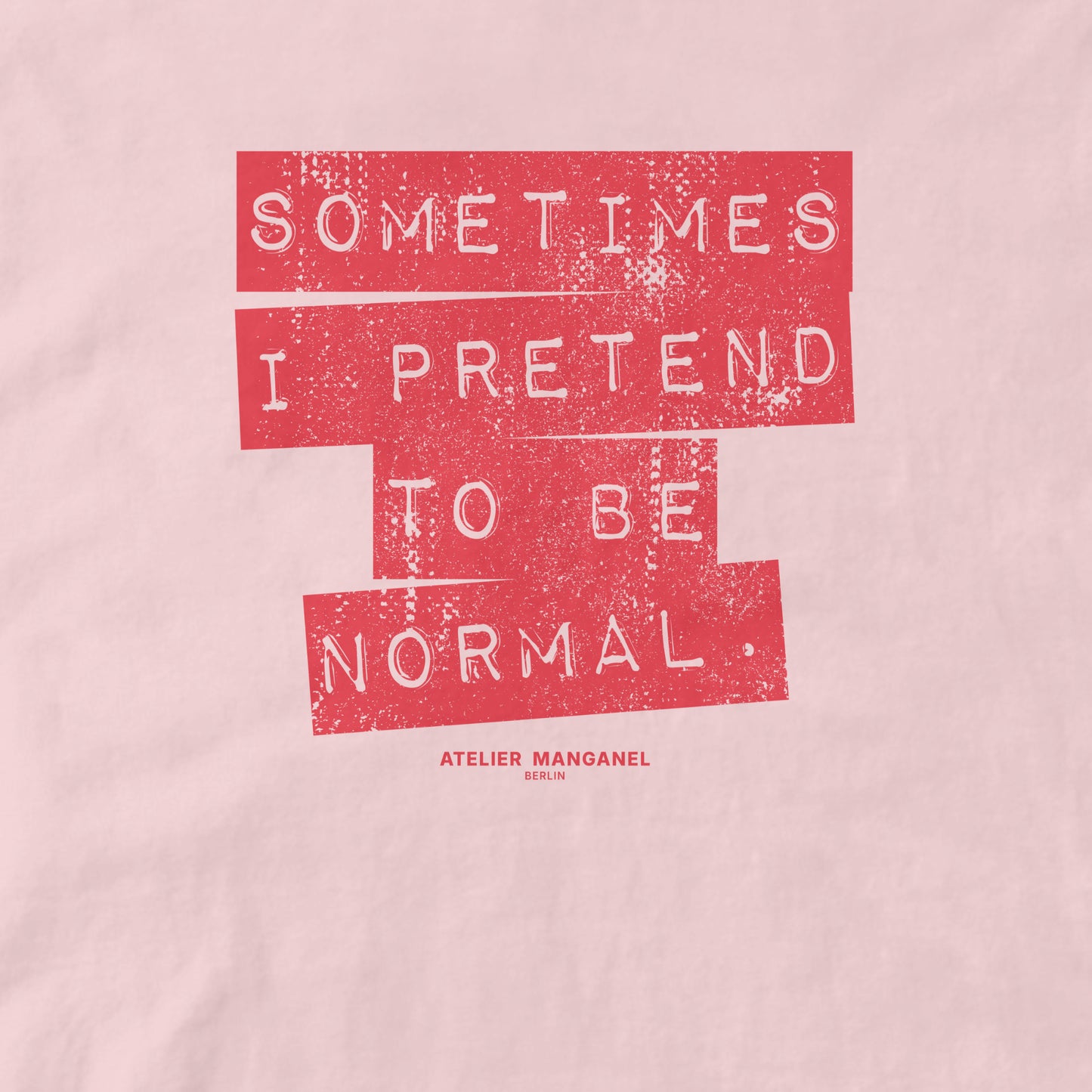 Sometimes I Pretend - Organic Cotton
