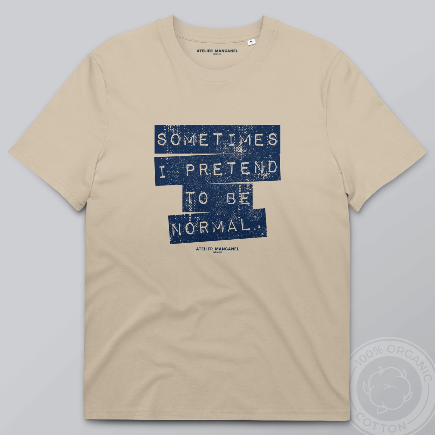 Sometimes I Pretend - Organic Cotton