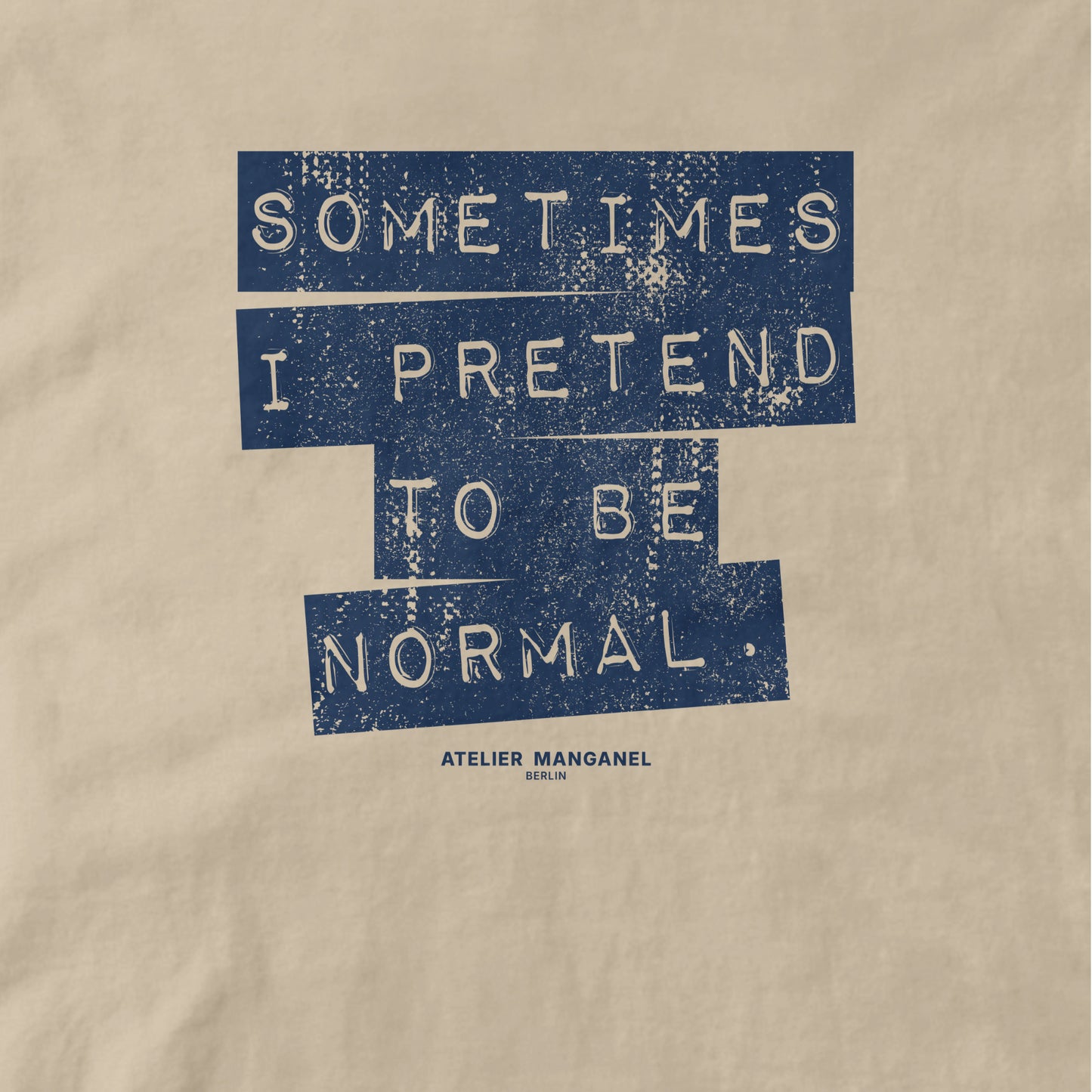 Sometimes I Pretend - Organic Cotton