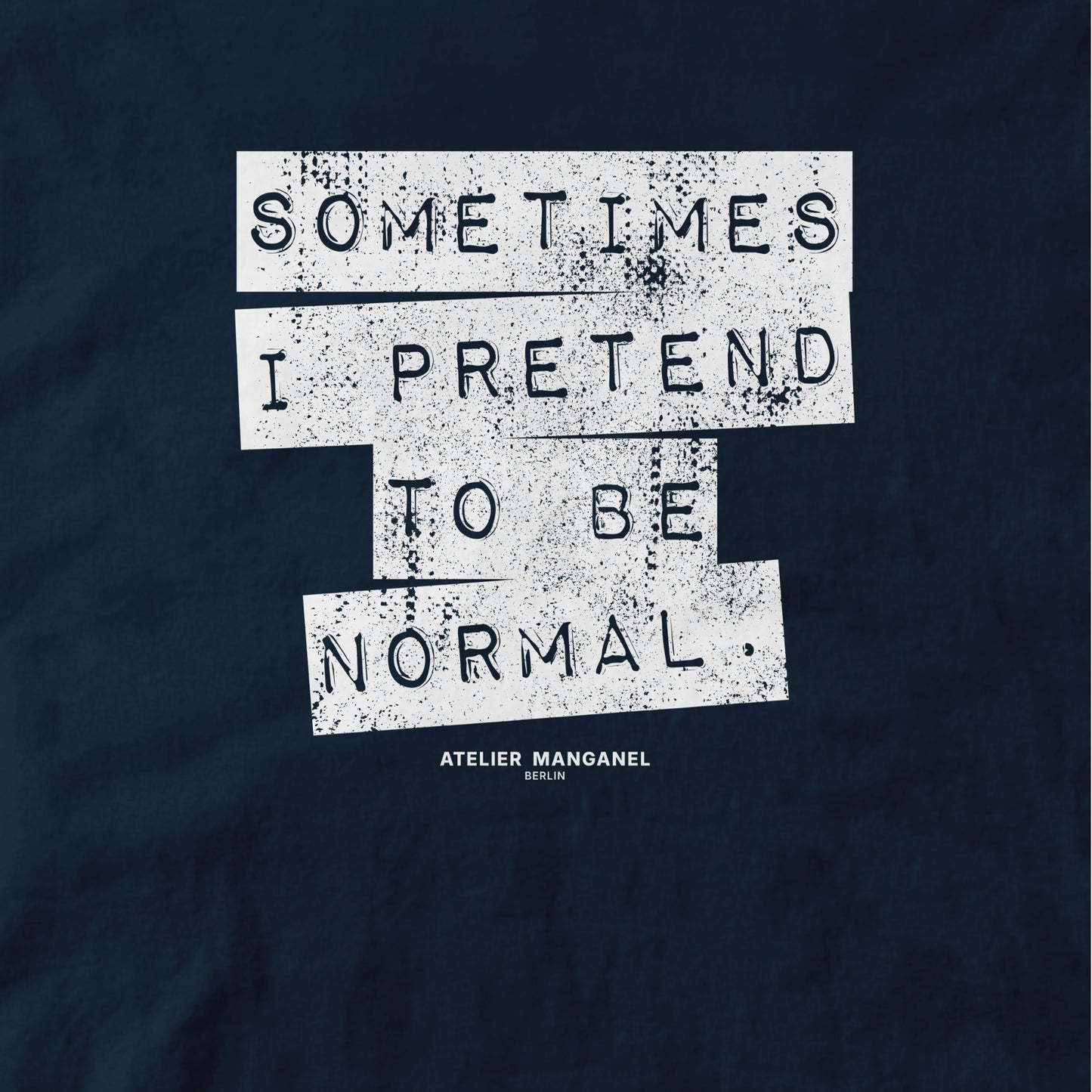 Sometimes I Pretend - Organic Cotton