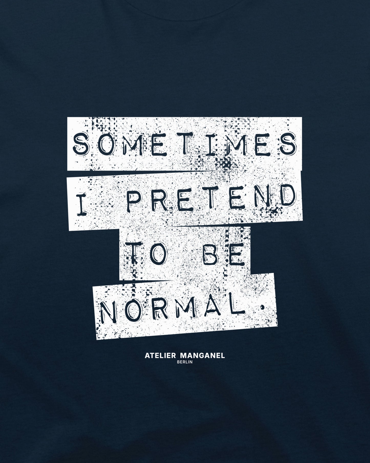 Sometimes I Pretend - Organic Cotton