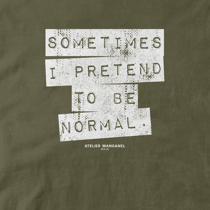 Sometimes I Pretend - Organic Cotton
