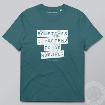 Sometimes I Pretend - Organic Cotton