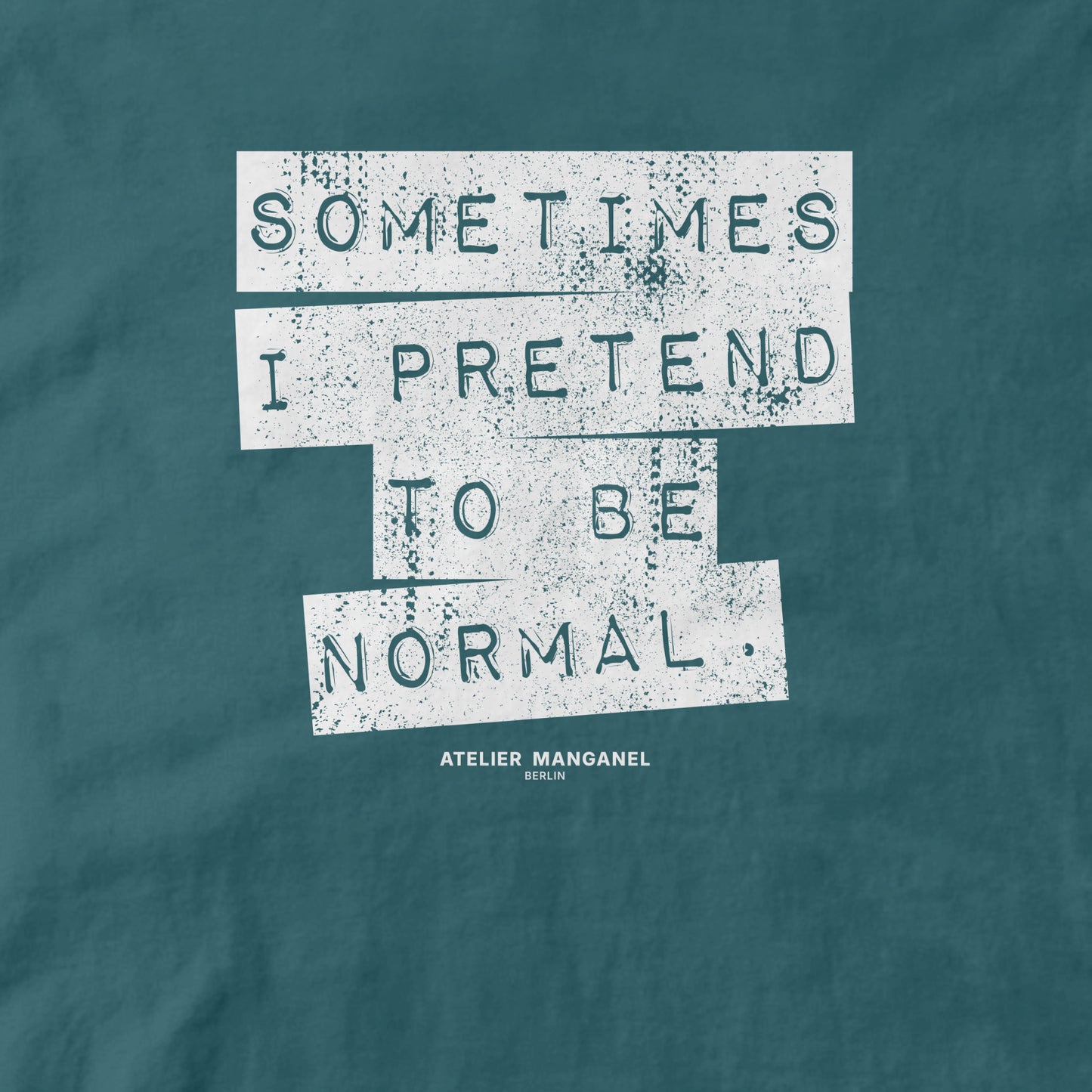 Sometimes I Pretend - Organic Cotton