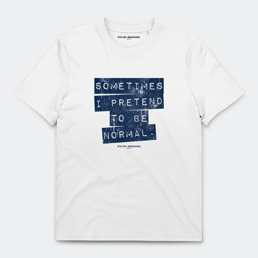 Sometimes I Pretend - Organic Cotton