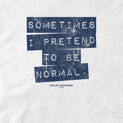 Sometimes I Pretend - Organic Cotton
