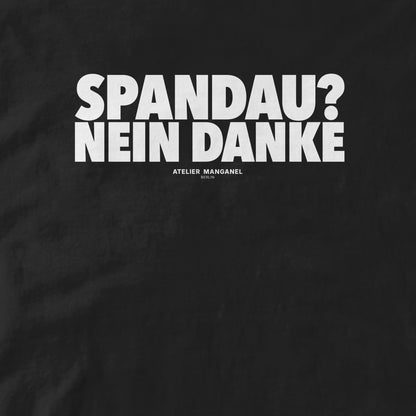 Spandau? Nein Danke.