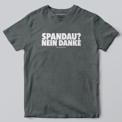 Spandau? Nein Danke.