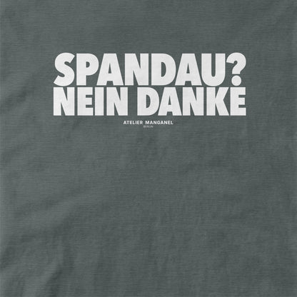 Spandau? Nein Danke.