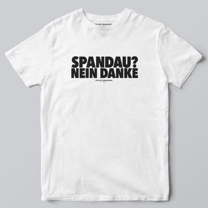 Spandau? Nein Danke.