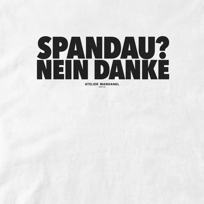 Spandau? Nein Danke.