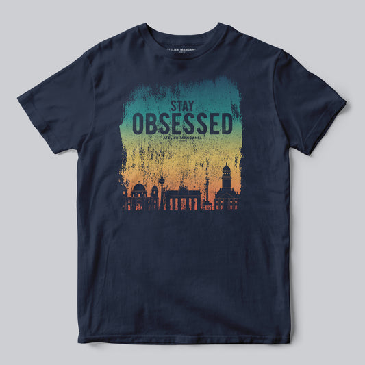 Stay Obsessed