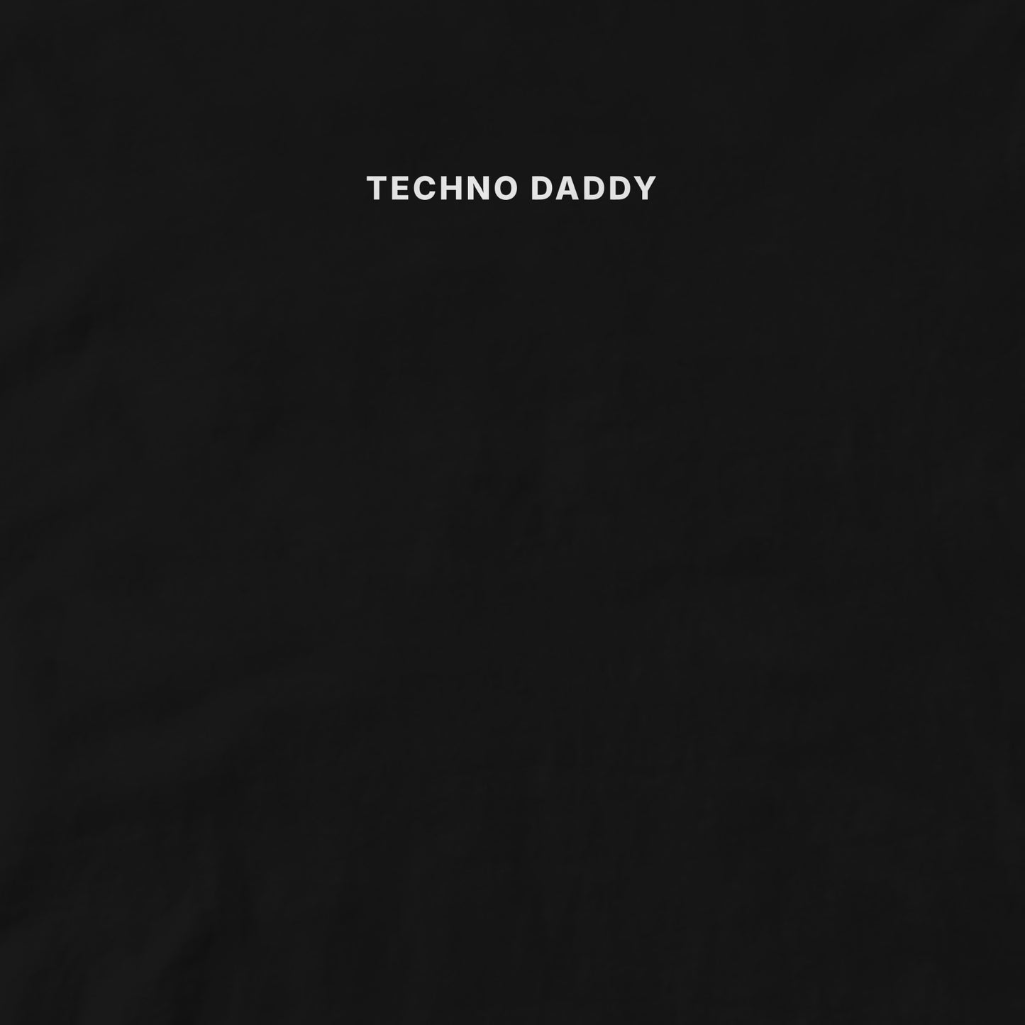 Techno Daddy - Organic Cotton