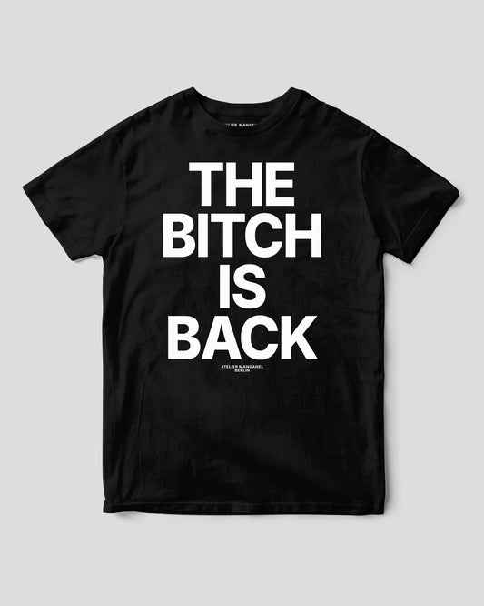 The B*tch is Back