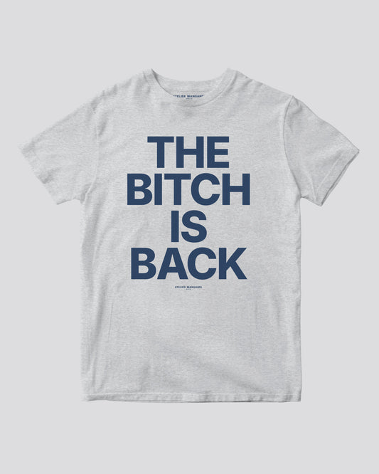 The B*tch is Back