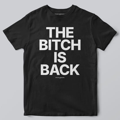 The B*tch is Back