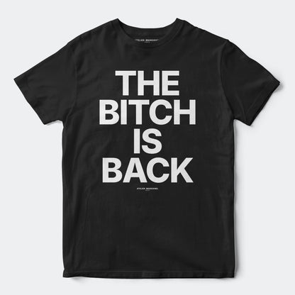 The B*tch is Back
