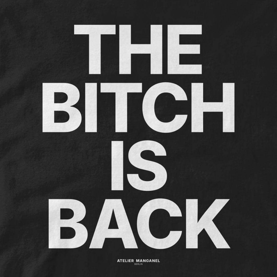 Atelier Manganel T-shirt The Bitch is Back