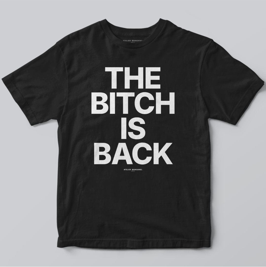 Atelier Manganel T-shirt Black / S The Bitch is Back