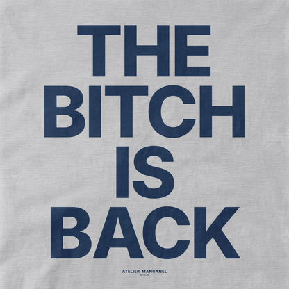 The B*tch is Back