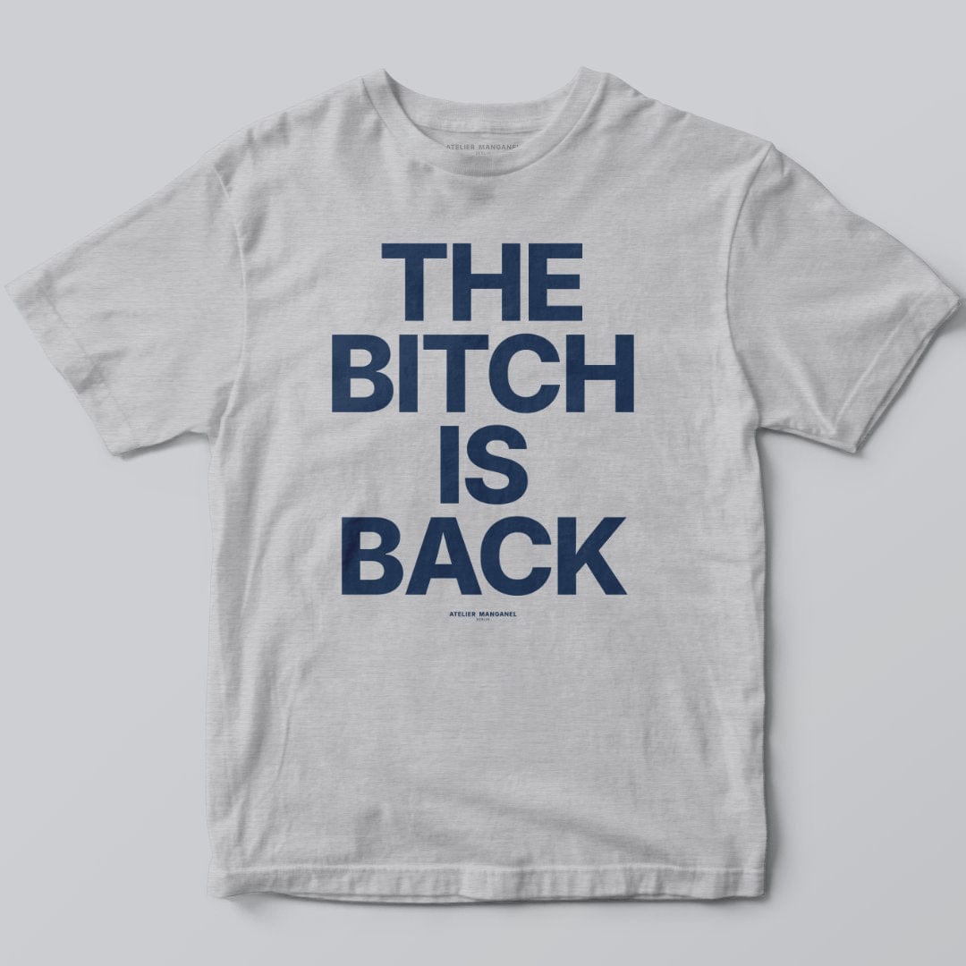 Atelier Manganel T-shirt Sport Grey / S The Bitch is Back