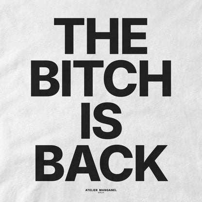 Atelier Manganel T-shirt The Bitch is Back