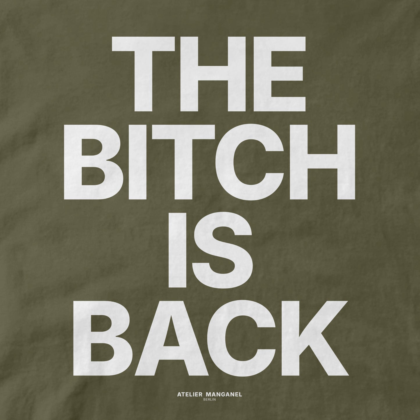 The B*tch is Back - Organic Cotton