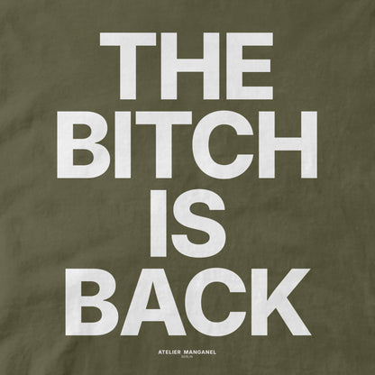 The B*tch is Back - Organic Cotton