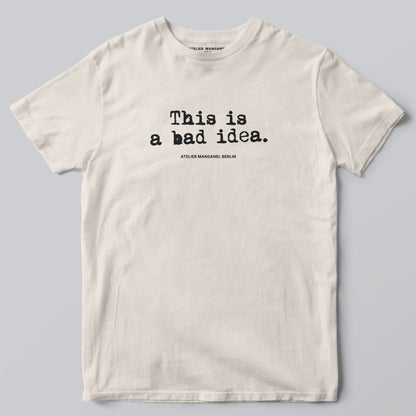 This is a Bad Idea