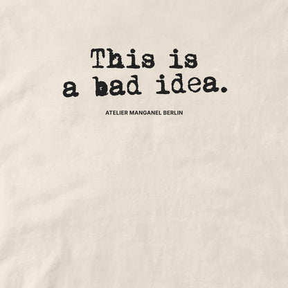 This is a Bad Idea