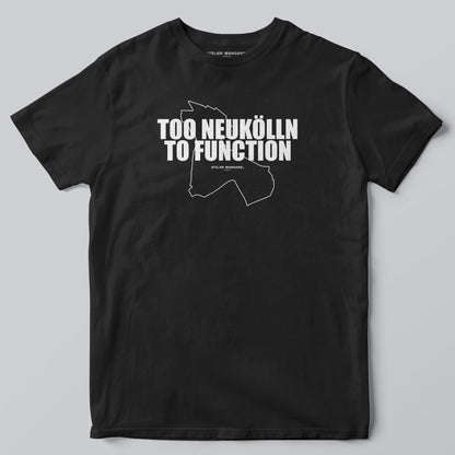 Too Neukölln To Function