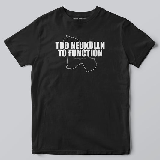 Too Neukölln To Function
