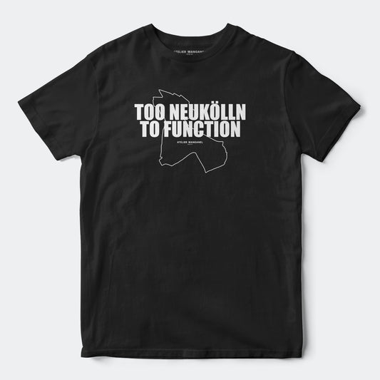 Too Neukölln To Function