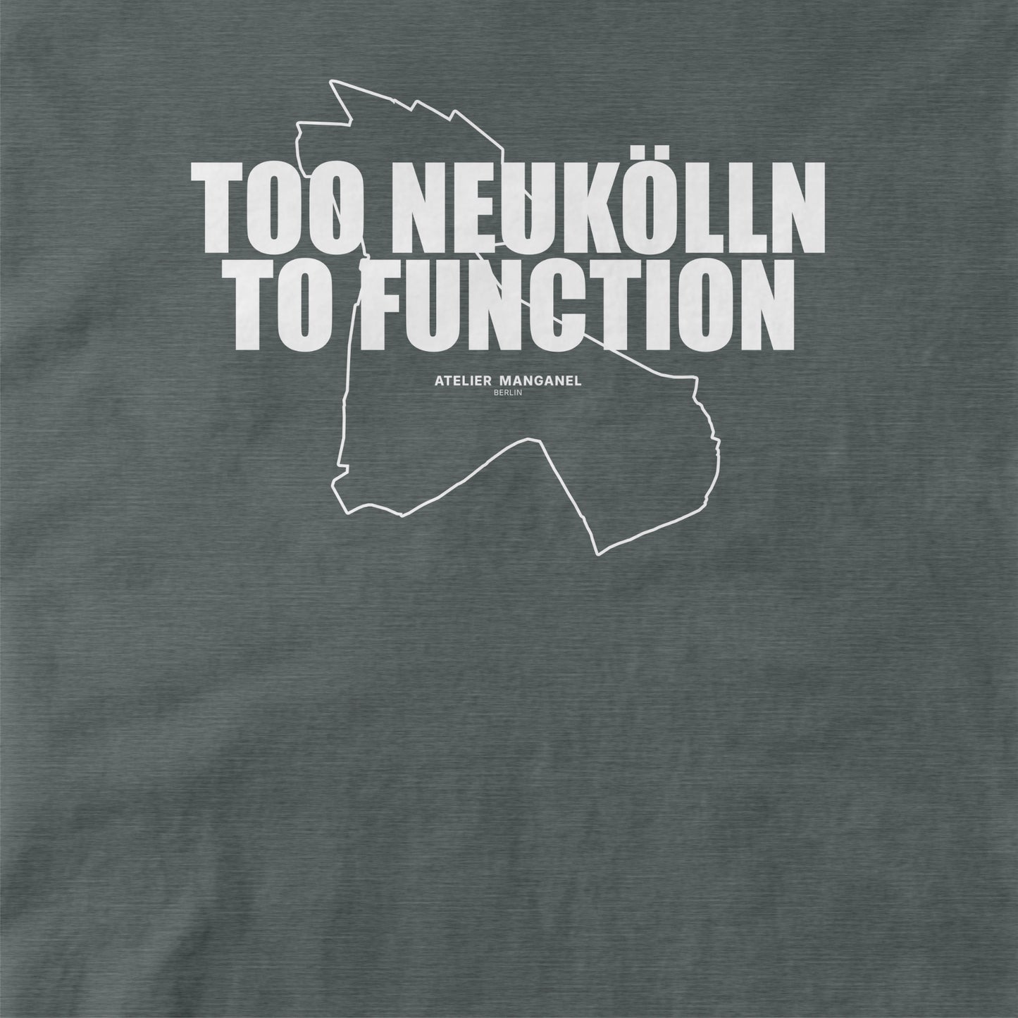 Too Neukölln To Function