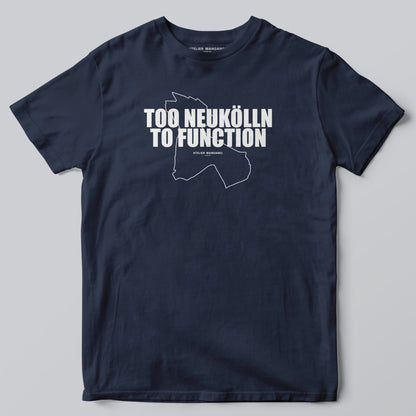 Too Neukölln To Function