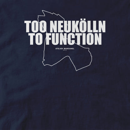 Too Neukölln To Function