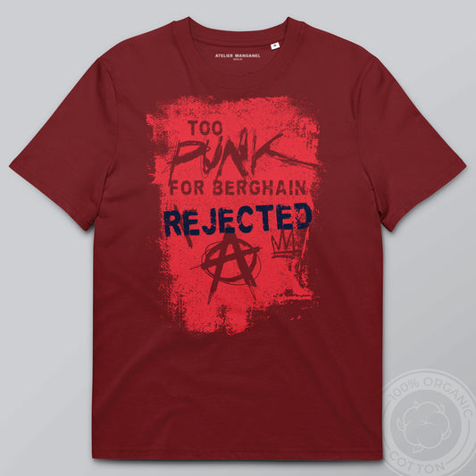 Too Punk for Berghain - Organic Cotton