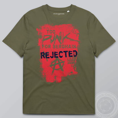 Too Punk for Berghain - Organic Cotton