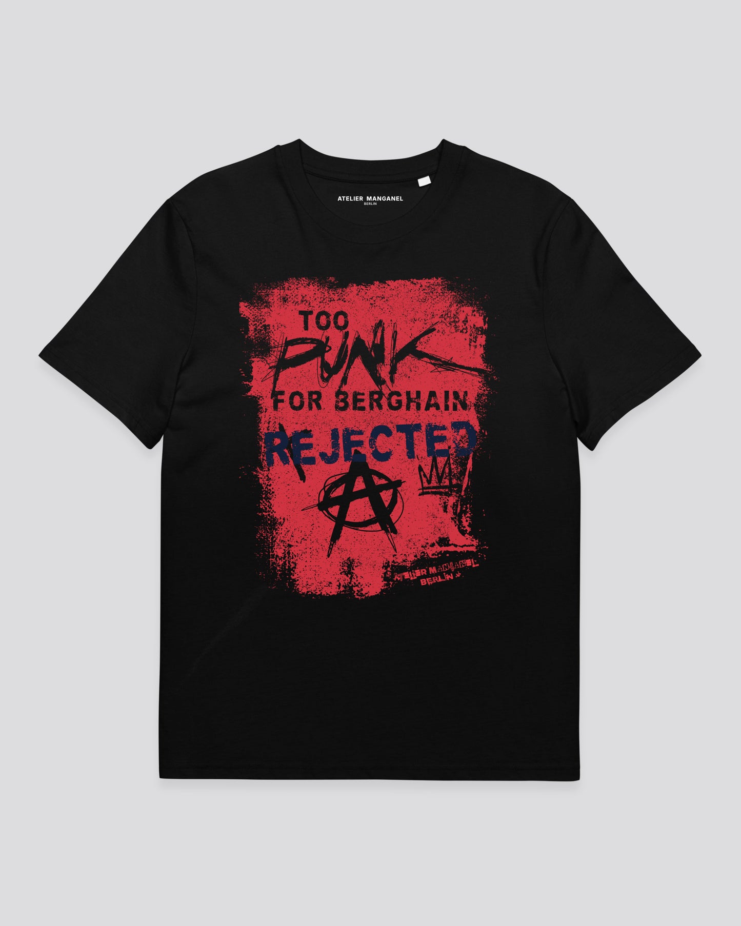 Too Punk for Berghain - Organic Cotton