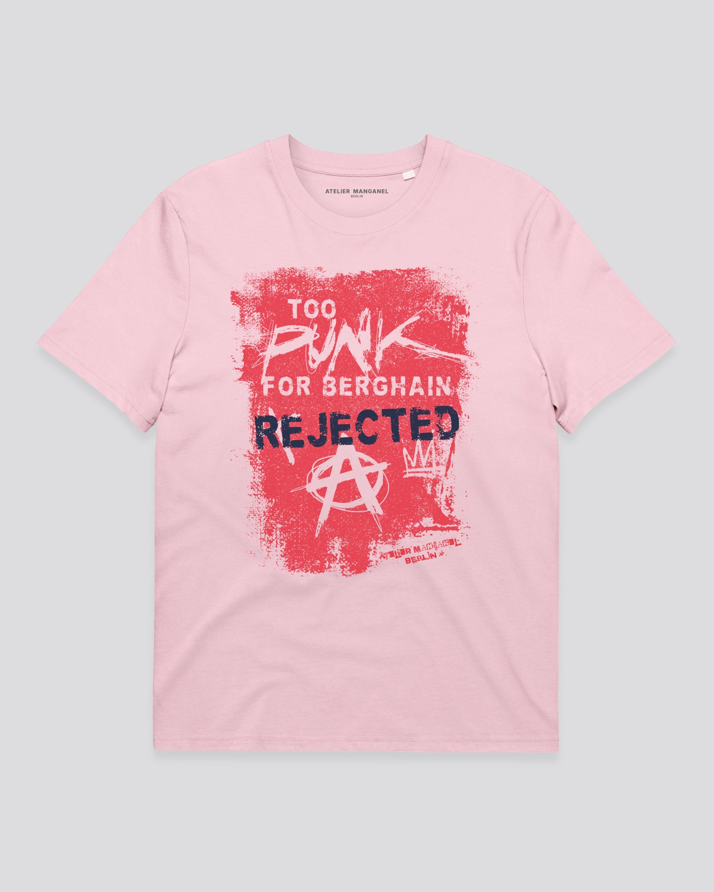 Too Punk for Berghain - Organic Cotton