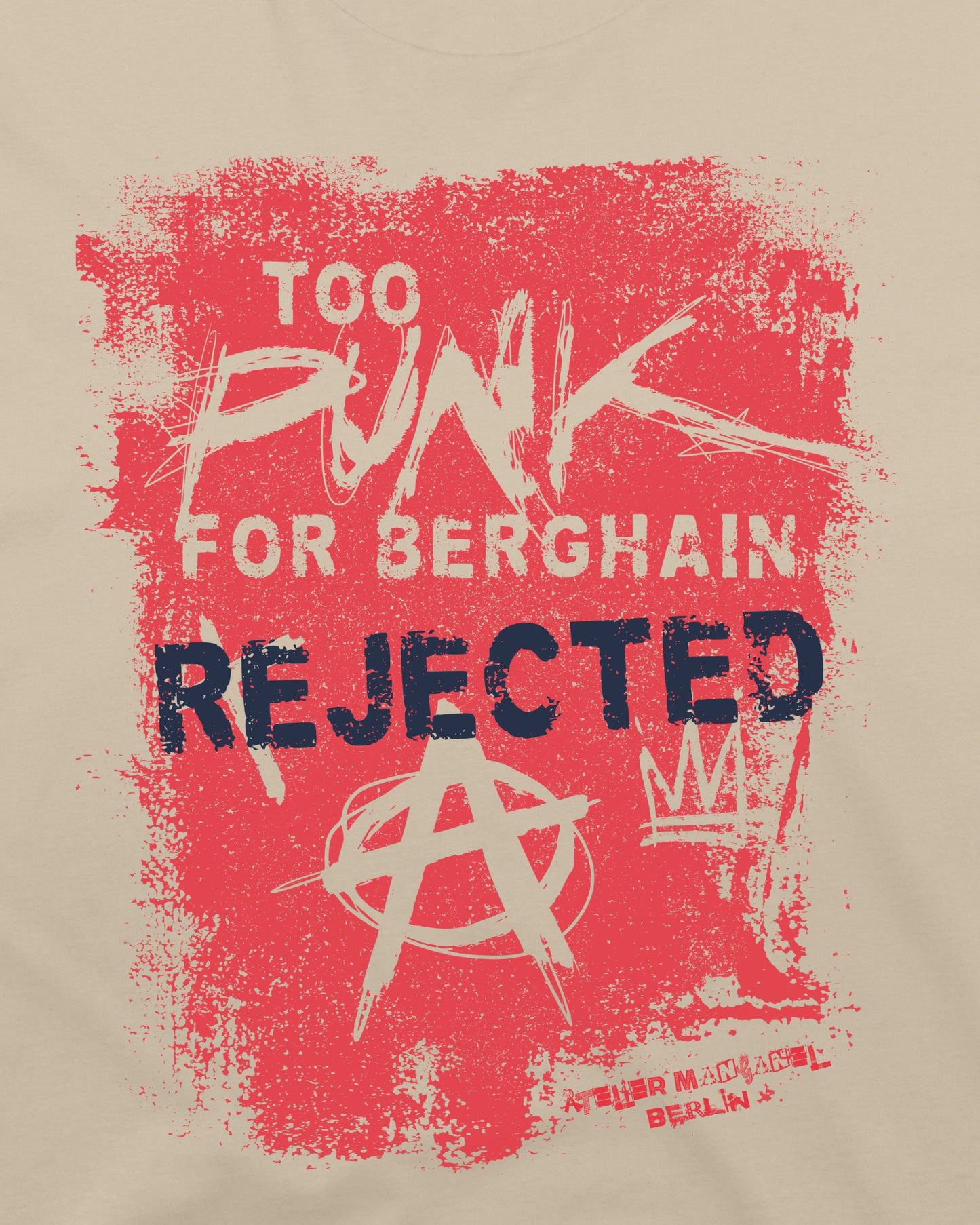 Too Punk for Berghain - Organic Cotton